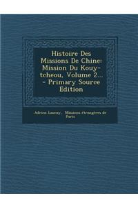 Histoire Des Missions de Chine