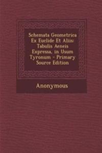 Schemata Geometrica Ex Euclide Et Aliis