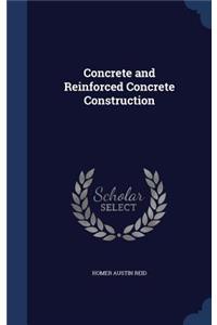 Concrete and Reinforced Concrete Construction