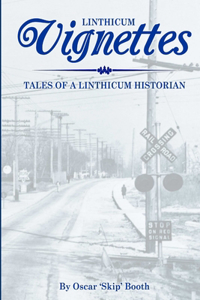 Linthicum Vignettes
