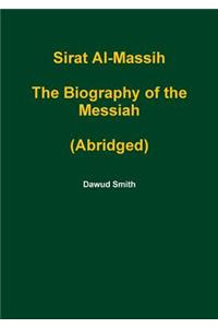 Sirat Al-Massih The Biography of the Messiah (Abridged)
