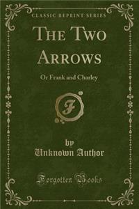 The Two Arrows