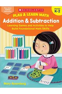 Play & Learn Math: Addition & Subtraction