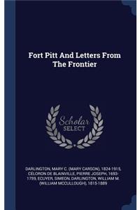 Fort Pitt And Letters From The Frontier