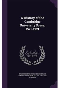 A History of the Cambridge University Press, 1521-1921