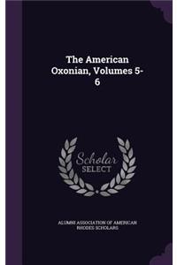 The American Oxonian, Volumes 5-6