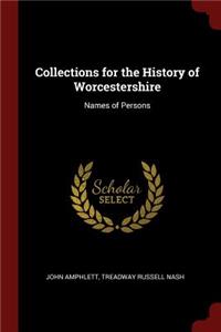 Collections for the History of Worcestershire