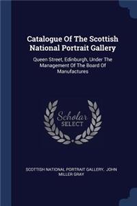 Catalogue Of The Scottish National Portrait Gallery