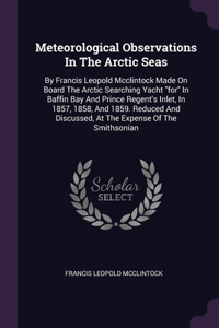 Meteorological Observations In The Arctic Seas