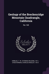 Geology of the Breckenridge Mountain Quadrangle, California