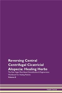 Reversing Central Centrifugal Cicatricia