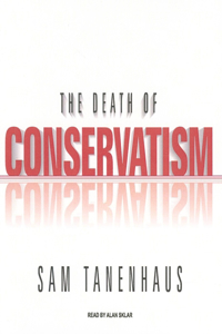 The Death of Conservatism