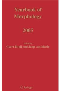 Yearbook of Morphology 2005