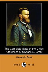 Complete State of the Union Addresses of Ulysses S. Grant