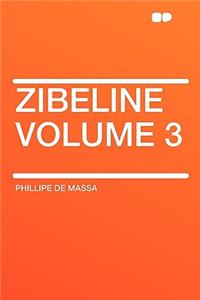 Zibeline Volume 3