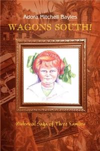 Wagons South!