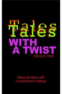 Tales with a Twist