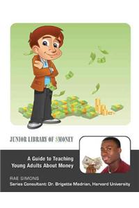 A Guide to Teaching Young Adults about Money