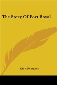 The Story Of Port Royal