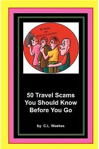 50 Travel Scams You Should Know Before You Go