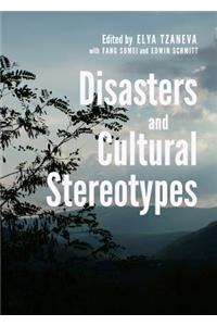 Disasters and Cultural Stereotypes