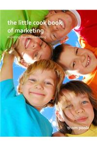 The Little Cook Book Of Marketing