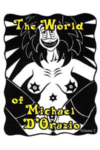 World of Michael D'Orazio volume 2