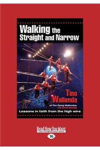 Walking The Straight and Narrow