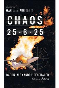 Man on the Run: Volume IV Chaos 25-6-25