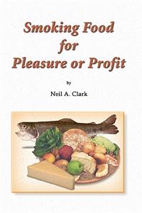 Smoking Food for Pleasure or Profit