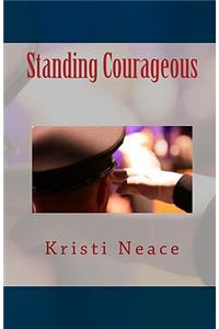 Standing Courageous