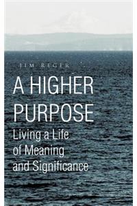 Higher Purpose