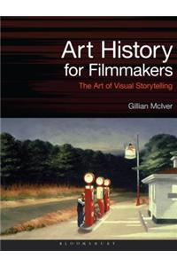 Art History for Filmmakers: The Art of Visual Storytelling