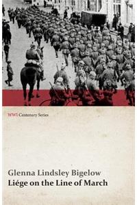 Liege on the Line of March (WWI Centenary Series)