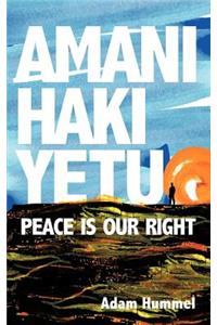 Amani Haki Yetu