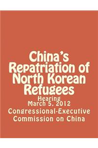 China's Repatriation of North Korean Refugees