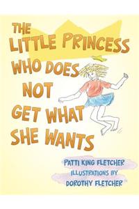 Little Princess Who Does Not Get What She Wants