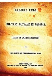 Radical Rule: Military Outrage in Georgia
