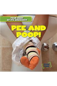 Pee and Poop!
