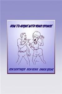 How to Argue With Your Spouse