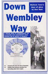 Down Wembley Way