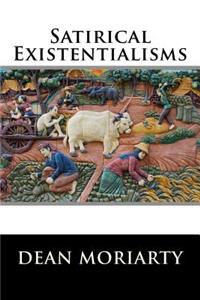 Satirical Existentilaisms