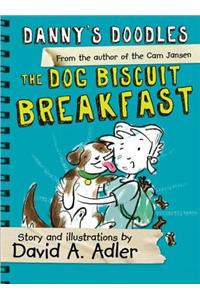 Danny's Doodles: The Dog Biscuit Breakfast