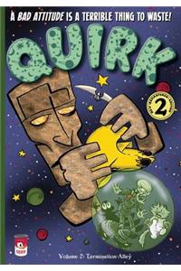 Quirk Volume 2