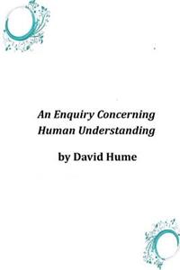 Enquiry Concerning Human Understanding