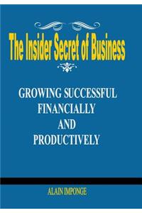 The Insider Secret of Business