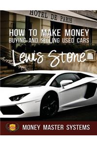 How To Make Money Buying and Selling Used Cars