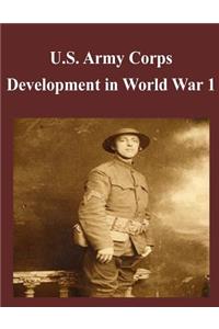 U.S. Army Corps Development in World War 1