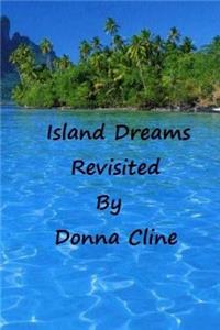 Island Dreams Revisited