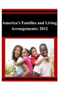 America's Families and Living Arrangements